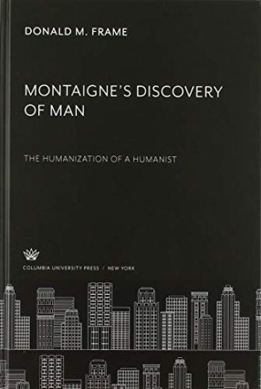 Montaigne'S Discovery of Man