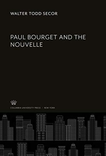 Paul Bourget and the Nouvelle