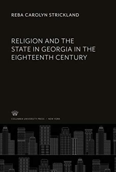 Religion and the State in Georgia in the Eighteenth Century