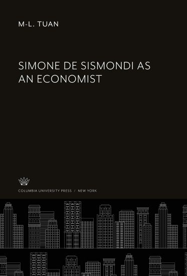 Simone De Sismondi as an Economist