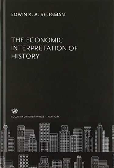 The Economic Interpretation of History