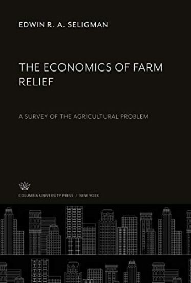 The Economics of Farm Relief