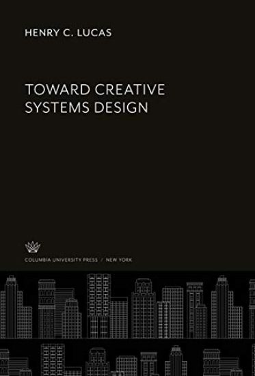 Toward Creative Systems Design