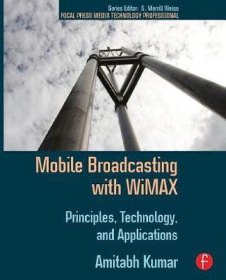 Mobile Broadcasting with WiMAX