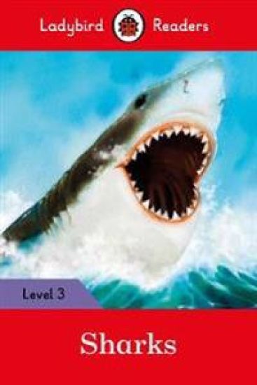 Kansikuva: Ladybird Readers Level 3 - Sharks (ELT Graded Reader)