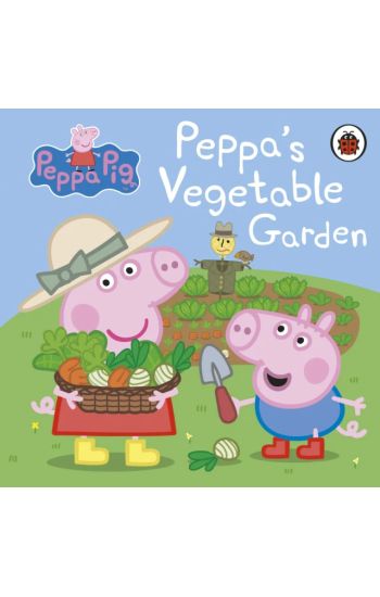 Peppa Pig: Peppa's Vegetable Garden
