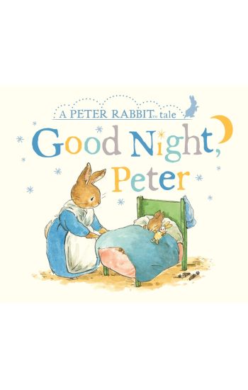 Peter Rabbit Tales - Goodnight Peter