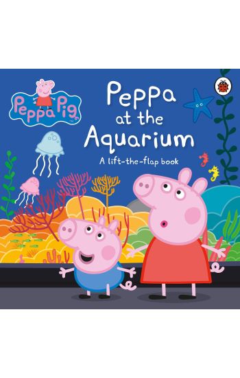 Peppa Pig: Peppa at the Aquarium