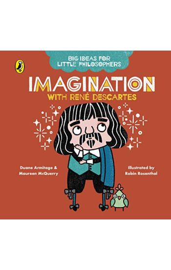Big Ideas for Little Philosophers: Imagination with Descartes