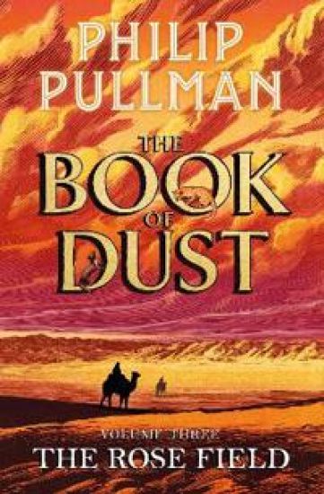The Rose Field: The Book of Dust Volume Three