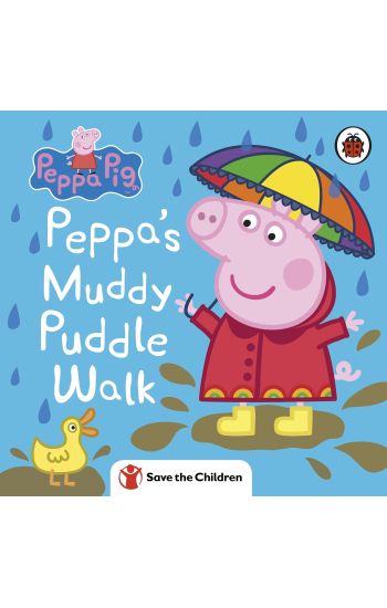 Peppa Pig: Peppa's Muddy Puddle Walk (Save the Children)