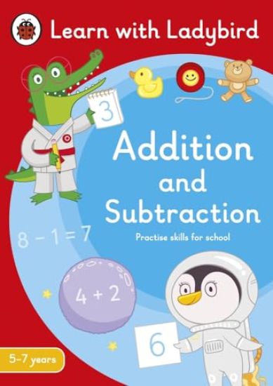 Addition and Subtraction: A Learn with Ladybird Activity Book 5-7 years