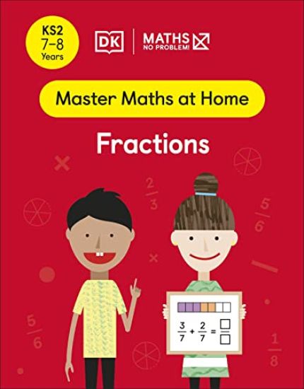 Maths â?? No Problem! Fractions, Ages 7-8 (Key Stage 2)