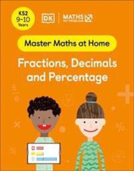 Maths — No Problem! Fractions, Decimals and Percentage, Ages 9-10 (Key Stage 2)