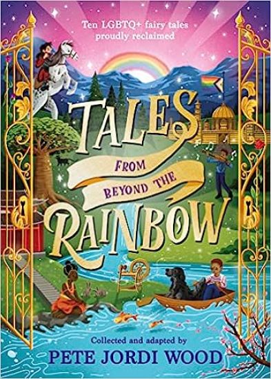 Tales From Beyond the Rainbow