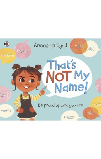 That's Not My Name!
