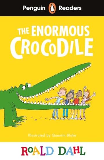 Penguin Readers Level 1: Roald Dahl The Enormous Crocodile (ELT Graded Reader)