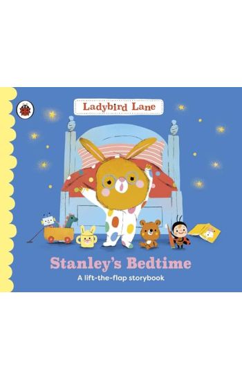Ladybird Lane: Stanley's Bedtime