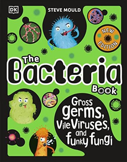 The Bacteria Book (New Edition)