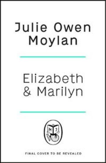 Elizabeth and Marilyn