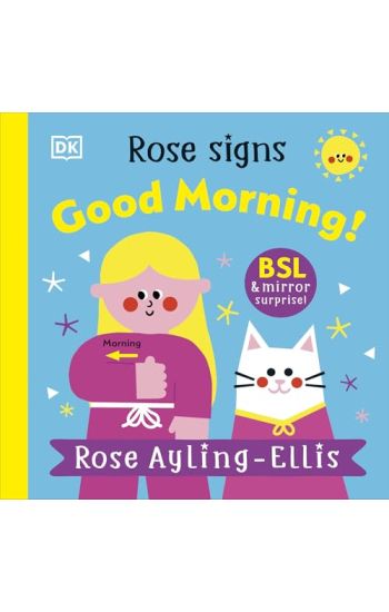 Rose Signs Good Morning!