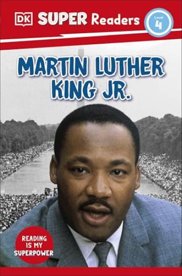 DK Super Readers Level 4 Martin Luther King, Jr