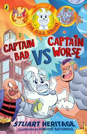 The O.D.D. Squad: Captain Bad Vs Captain Worse