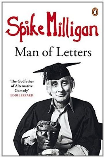 Spike Milligan: Man of Letters