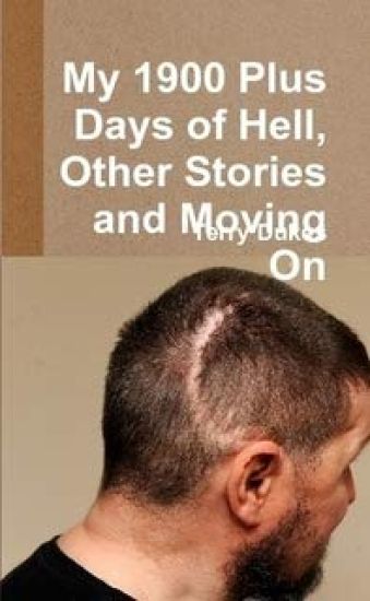 My 1900 Plus Days of Hell, Other Stories and Moving On