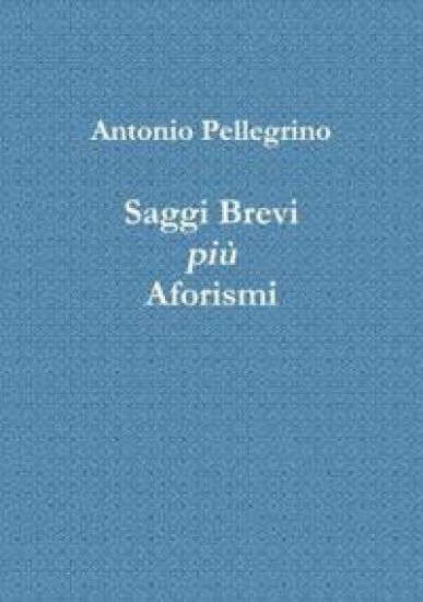 Saggi Brevi più Aforismi