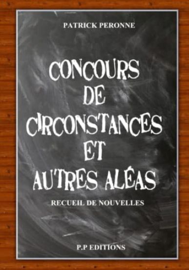 Concours de circonstances et autres aléas