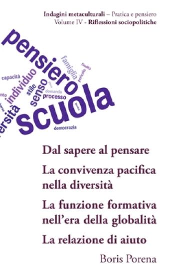 [11] Dal sapere al pensare; [12] La convivenza pacifica nella diversità; [13] La funzione formativa nell'era della globalità; [14] La relazione di aiuto