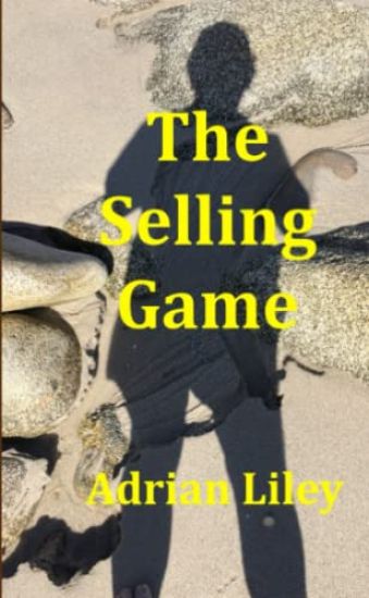 The Selling Game (The Marketeer - Part Two)