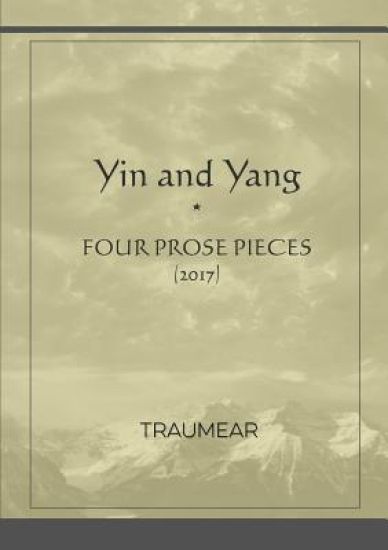 Yin and Yang (four prose pieces)