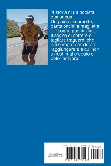 L'ho corsa .... la vita