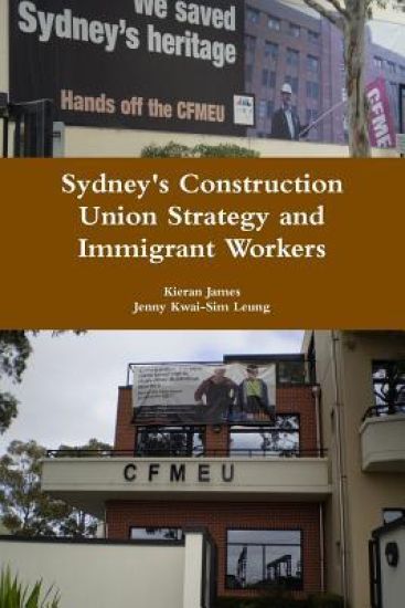 Sydney's Construction Union Strategy and Immigrant Workers