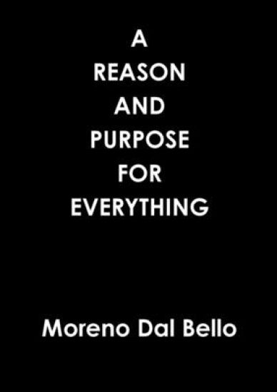 A Reason and Purpose for Everything