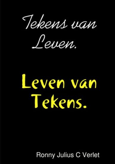 Tekens van Leven. Leven van Tekens.