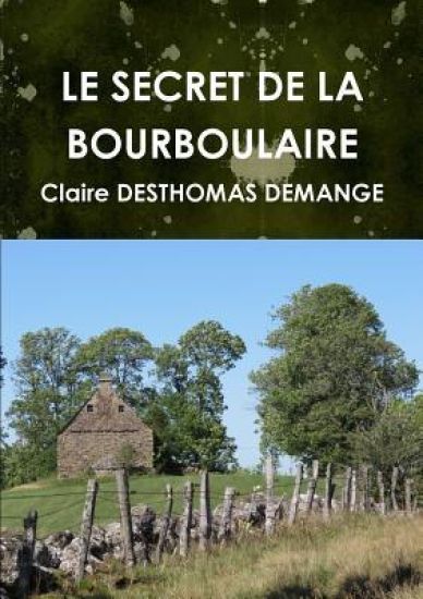 Le Secret de la Bourboulaire