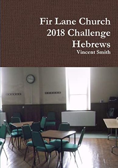 Fir Lane Church 2018 Challenge - Hebrews