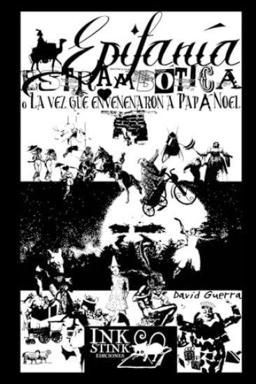 Epifanía Estrambótica (O La vez que envenenaron a Papá Noel)