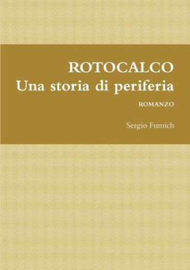 ROTOCALCO. Una storia di periferia