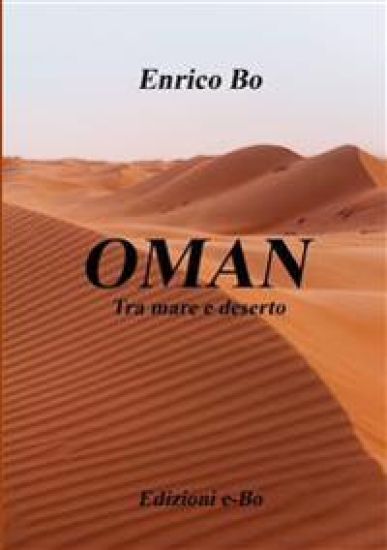 OMAN     Tra mare e deserto