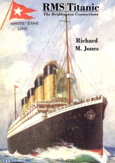 RMS Titanic – The Bridlington Connections