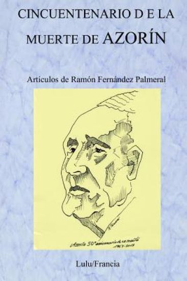 Cincuentenario De La Muerte De Azorin