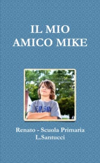 Il Mio Amico Mike