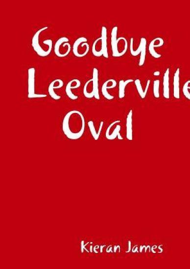 Goodbye Leederville Oval