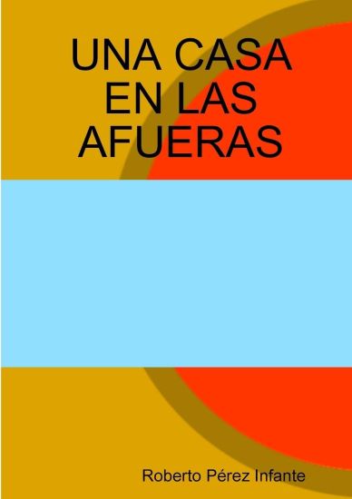 Una Casa En Las Afueras