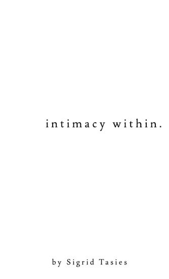 intimacy within.
