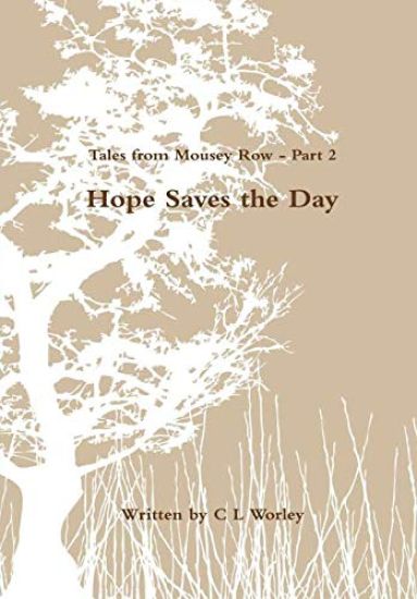 Tales from Mousey Row - Hope Saves the Day
